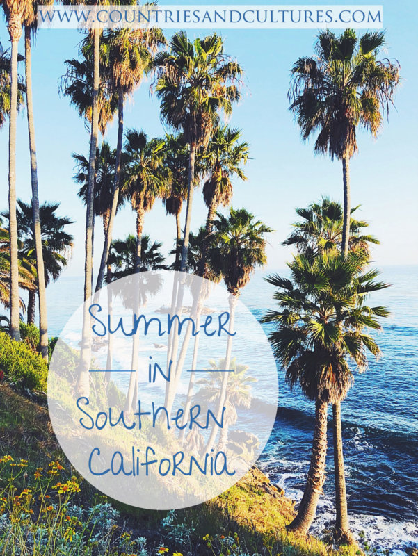 summer southern california socal leigh ann countries and cultures